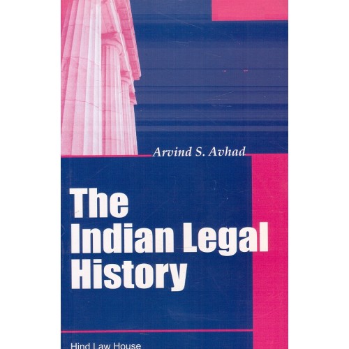 Hind Law House's The Indian Legal History by Arvind S. Avhad